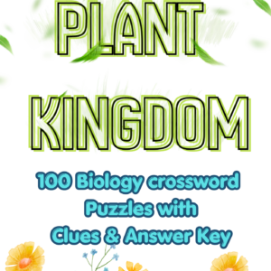 Plant Kingdom Crossword Puzzle | 100 Biology Crossword Puzzles for Kids | Printable Science Worksheet PDF